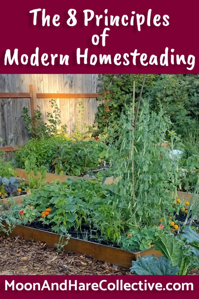 The 8 Principles of Modern Homesteading